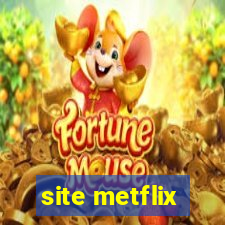 site metflix